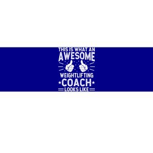 Awesome Weightlifting Coach Funny Weightlifting Coach Gift Bumper Sticker