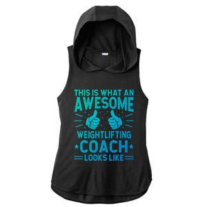 Awesome Weightlifting Coach Funny Weightlifting Coach Gift Ladies PosiCharge Tri-Blend Wicking Draft Hoodie Tank