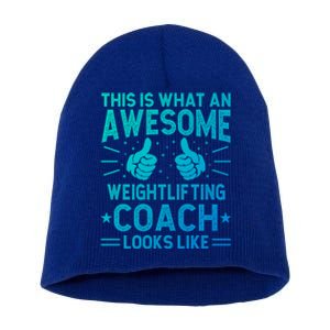 Awesome Weightlifting Coach Funny Weightlifting Coach Gift Short Acrylic Beanie