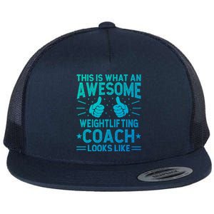 Awesome Weightlifting Coach Funny Weightlifting Coach Gift Flat Bill Trucker Hat