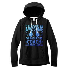 Awesome Weightlifting Coach Funny Weightlifting Coach Gift Women's Fleece Hoodie