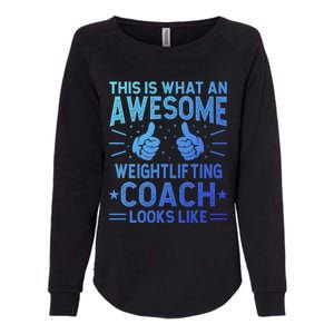 Awesome Weightlifting Coach Funny Weightlifting Coach Gift Womens California Wash Sweatshirt