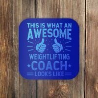 Awesome Weightlifting Coach Funny Weightlifting Coach Gift Coaster