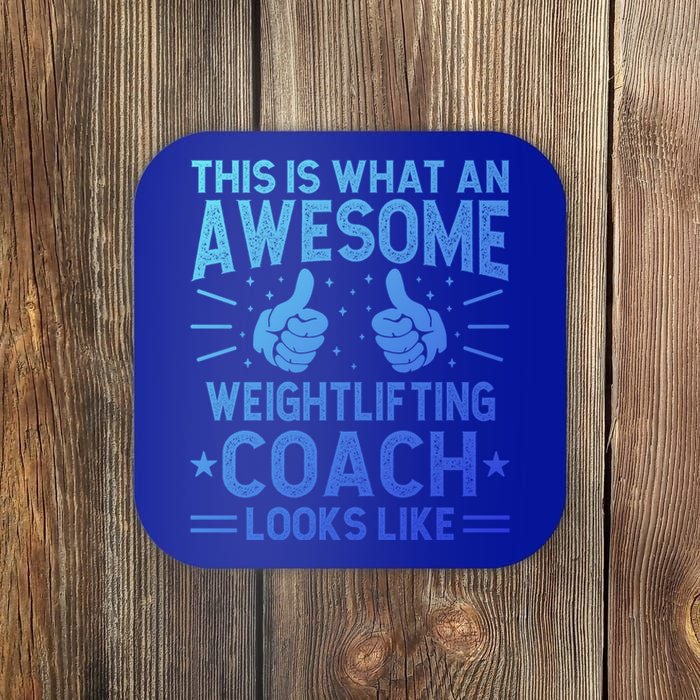 Awesome Weightlifting Coach Funny Weightlifting Coach Gift Coaster