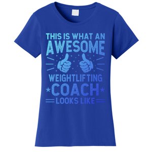 Awesome Weightlifting Coach Funny Weightlifting Coach Gift Women's T-Shirt