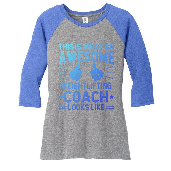 Awesome Weightlifting Coach Funny Weightlifting Coach Gift Women's Tri-Blend 3/4-Sleeve Raglan Shirt