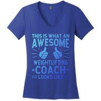 Awesome Weightlifting Coach Funny Weightlifting Coach Gift Women's V-Neck T-Shirt