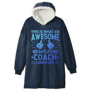 Awesome Weightlifting Coach Funny Weightlifting Coach Gift Hooded Wearable Blanket