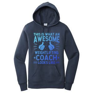 Awesome Weightlifting Coach Funny Weightlifting Coach Gift Women's Pullover Hoodie