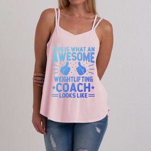 Awesome Weightlifting Coach Funny Weightlifting Coach Gift Women's Strappy Tank