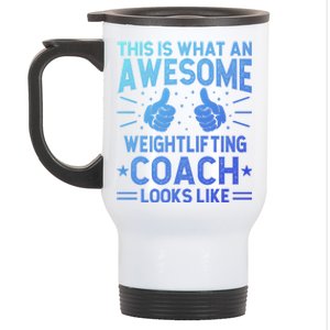 Awesome Weightlifting Coach Funny Weightlifting Coach Gift Stainless Steel Travel Mug