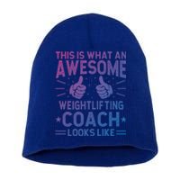 Awesome Weightlifting Coach Funny Weightlifting Coach Gift Short Acrylic Beanie