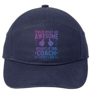 Awesome Weightlifting Coach Funny Weightlifting Coach Gift 7-Panel Snapback Hat