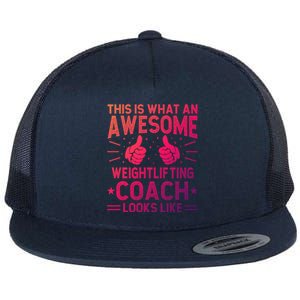 Awesome Weightlifting Coach Funny Weightlifting Coach Gift Flat Bill Trucker Hat