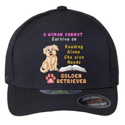 A Woman Cannot Survive On Reading Alone She Also Need A Golden Retriver Flexfit Unipanel Trucker Cap