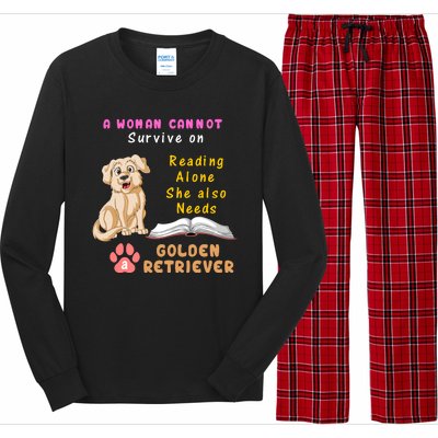 A Woman Cannot Survive On Reading Alone She Also Need A Golden Retriver Long Sleeve Pajama Set