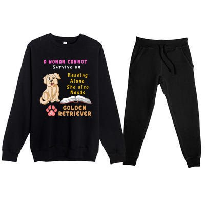 A Woman Cannot Survive On Reading Alone She Also Need A Golden Retriver Premium Crewneck Sweatsuit Set