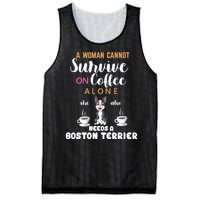 A Woman Cannot Survive On Coffee Alone She Also Needs A Boston Terrier Mesh Reversible Basketball Jersey Tank