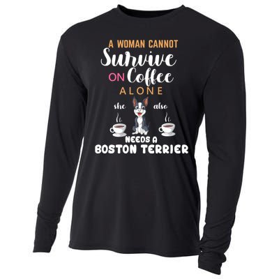 A Woman Cannot Survive On Coffee Alone She Also Needs A Boston Terrier Cooling Performance Long Sleeve Crew