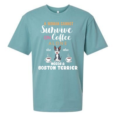 A Woman Cannot Survive On Coffee Alone She Also Needs A Boston Terrier Sueded Cloud Jersey T-Shirt