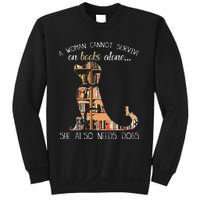 A Woman Cannot Survive On Books Alone She Also Needs Dogs Sweatshirt