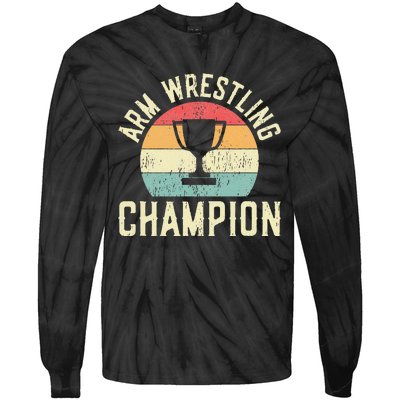 Arm Wrestling Champion Tie-Dye Long Sleeve Shirt