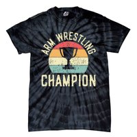 Arm Wrestling Champion Tie-Dye T-Shirt