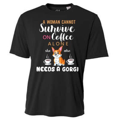 A Woman Cannot Survive On Coffee Alone She Also Needs A Corgi Cooling Performance Crew T-Shirt