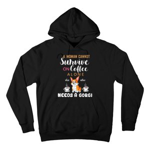 A Woman Cannot Survive On Coffee Alone She Also Needs A Corgi Hoodie