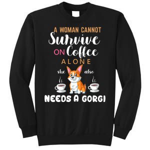 A Woman Cannot Survive On Coffee Alone She Also Needs A Corgi Sweatshirt