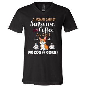 A Woman Cannot Survive On Coffee Alone She Also Needs A Corgi V-Neck T-Shirt