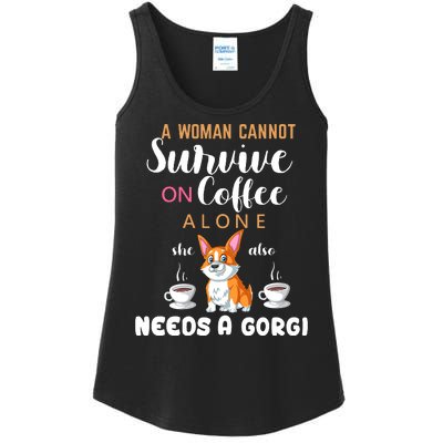 A Woman Cannot Survive On Coffee Alone She Also Needs A Corgi Ladies Essential Tank