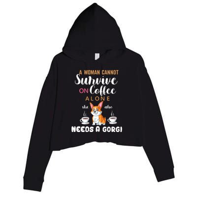 A Woman Cannot Survive On Coffee Alone She Also Needs A Corgi Crop Fleece Hoodie