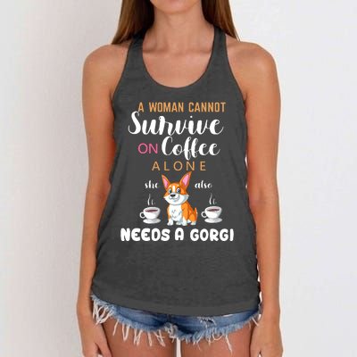 A Woman Cannot Survive On Coffee Alone She Also Needs A Corgi Women's Knotted Racerback Tank