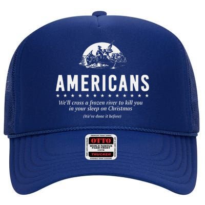 Americans WeLl Cross A Frozen River (WeVe Done It Before) High Crown Mesh Back Trucker Hat