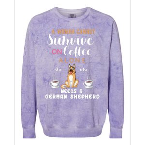 A Woman Cannot Survive On Coffee Alone She Also Needs A German Sheaperd Colorblast Crewneck Sweatshirt