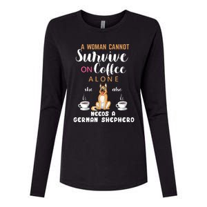 A Woman Cannot Survive On Coffee Alone She Also Needs A German Sheaperd Womens Cotton Relaxed Long Sleeve T-Shirt