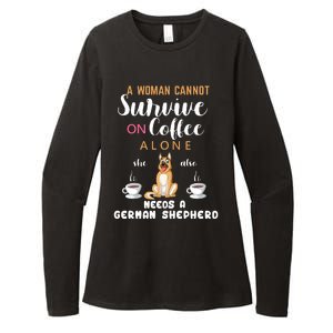 A Woman Cannot Survive On Coffee Alone She Also Needs A German Sheaperd Womens CVC Long Sleeve Shirt