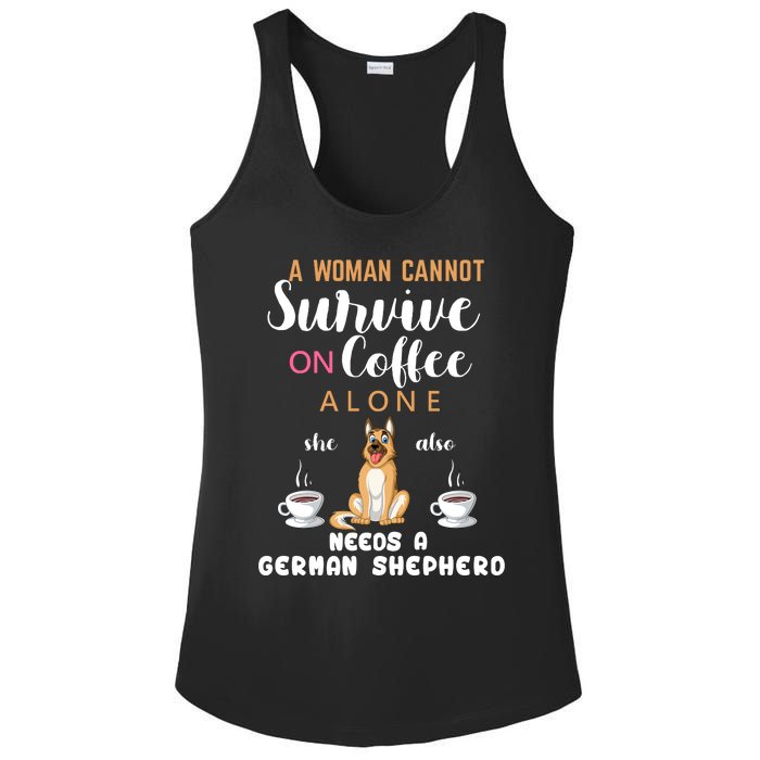 A Woman Cannot Survive On Coffee Alone She Also Needs A German Sheaperd Ladies PosiCharge Competitor Racerback Tank