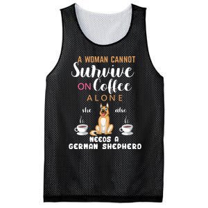 A Woman Cannot Survive On Coffee Alone She Also Needs A German Sheaperd Mesh Reversible Basketball Jersey Tank