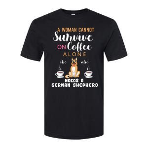 A Woman Cannot Survive On Coffee Alone She Also Needs A German Sheaperd Softstyle CVC T-Shirt