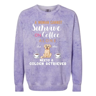 A Woman Cannot Survive On Coffee Alone She Also Needs A Golden Retriever Colorblast Crewneck Sweatshirt