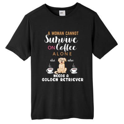 A Woman Cannot Survive On Coffee Alone She Also Needs A Golden Retriever Tall Fusion ChromaSoft Performance T-Shirt