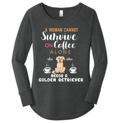 A Woman Cannot Survive On Coffee Alone She Also Needs A Golden Retriever Women's Perfect Tri Tunic Long Sleeve Shirt