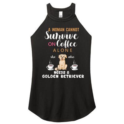 A Woman Cannot Survive On Coffee Alone She Also Needs A Golden Retriever Women's Perfect Tri Rocker Tank