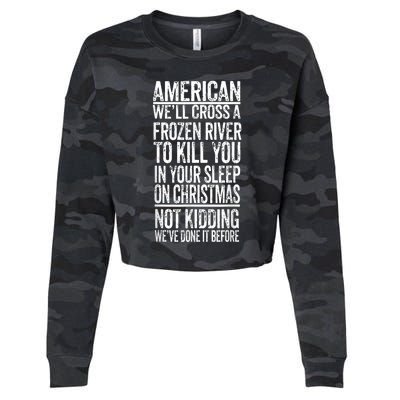 American We'll Cross A Frozen River To Kill You In Your Cropped Pullover Crew