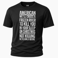 American We'll Cross A Frozen River To Kill You In Your Cooling Performance Crew T-Shirt