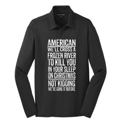 American We'll Cross A Frozen River To Kill You In Your Silk Touch Performance Long Sleeve Polo