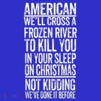 American We'll Cross A Frozen River To Kill You In Your Toddler Sweatshirt