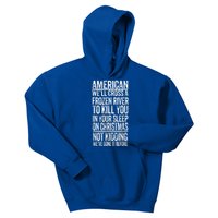 American We'll Cross A Frozen River To Kill You In Your Kids Hoodie